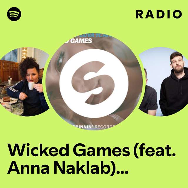Wicked Games (feat. Anna Naklab) - Radio Edit Radio