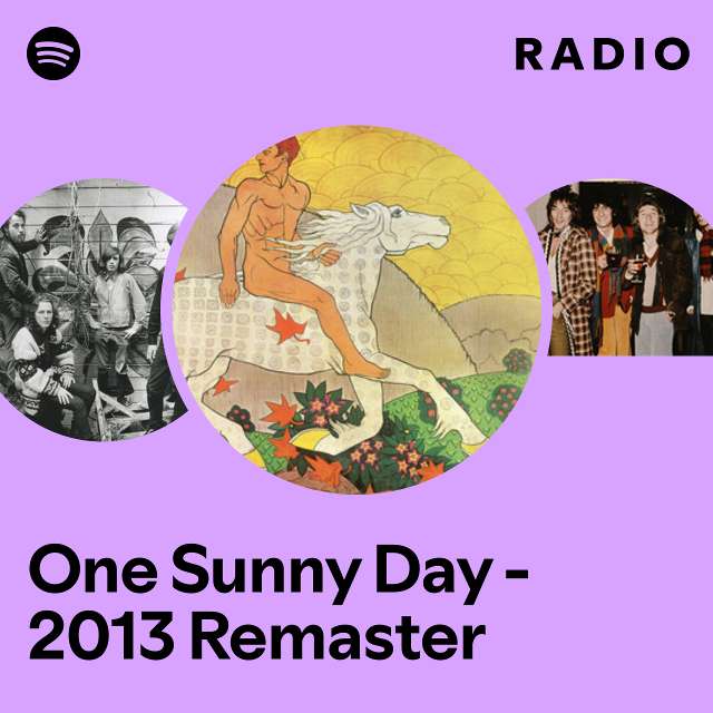 One Sunny Day - 2013 Remaster Radio