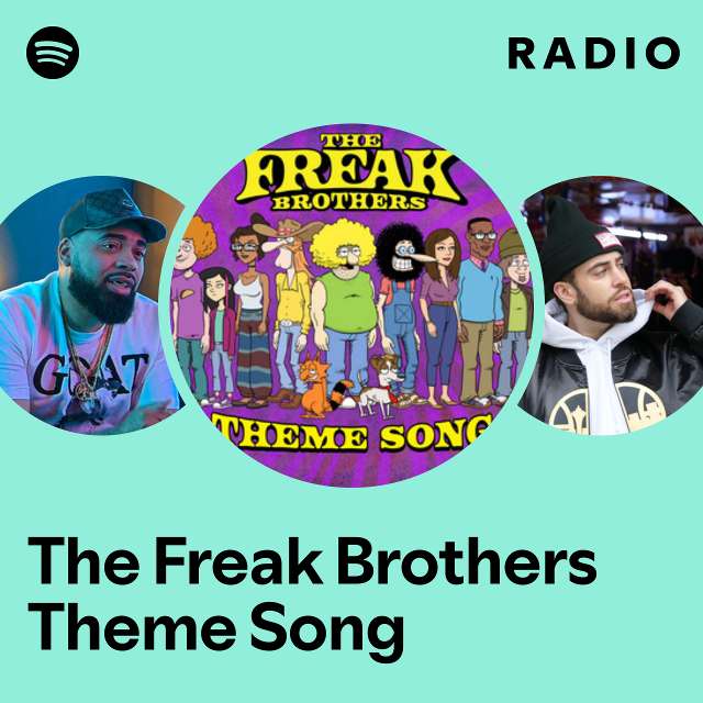 The Freak Brothers Theme Song Radio