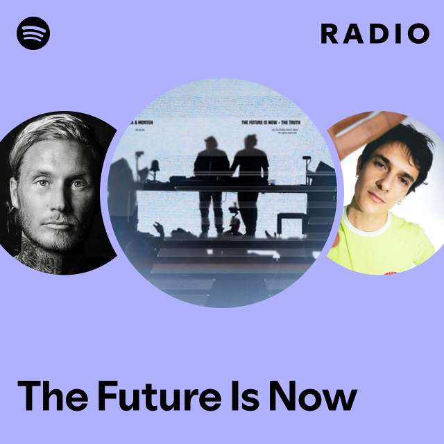 The Future Is Now Radio