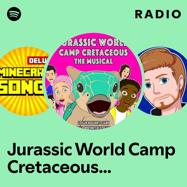 Jurassic World Camp Cretaceous the Musical Radio