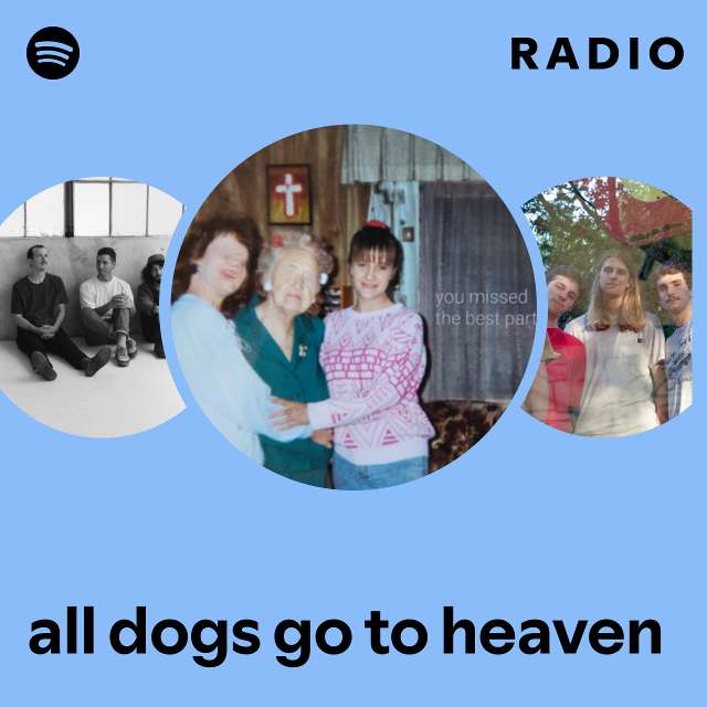 all dogs go to heaven Radio
