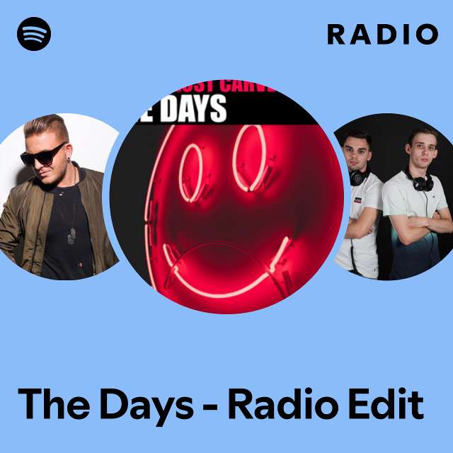 The Days - Radio Edit Radio