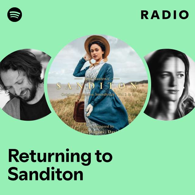 Returning to Sanditon Radio