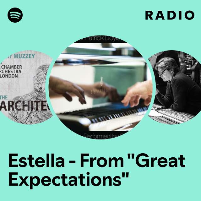 Estella - From "Great Expectations" Radio