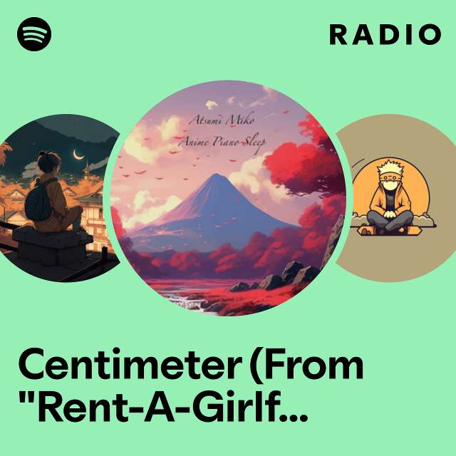 Centimeter (From "Rent-A-Girlfriend") - Piano Version Radio