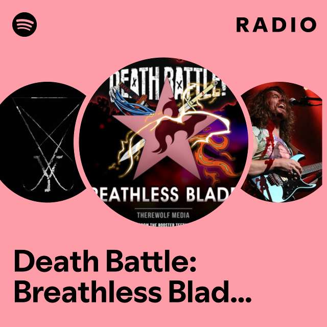 Death Battle: Breathless Blades (From the Rooster Teeth Series) Radio