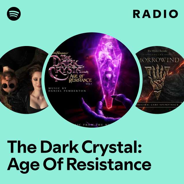 The Dark Crystal: Age Of Resistance Radio
