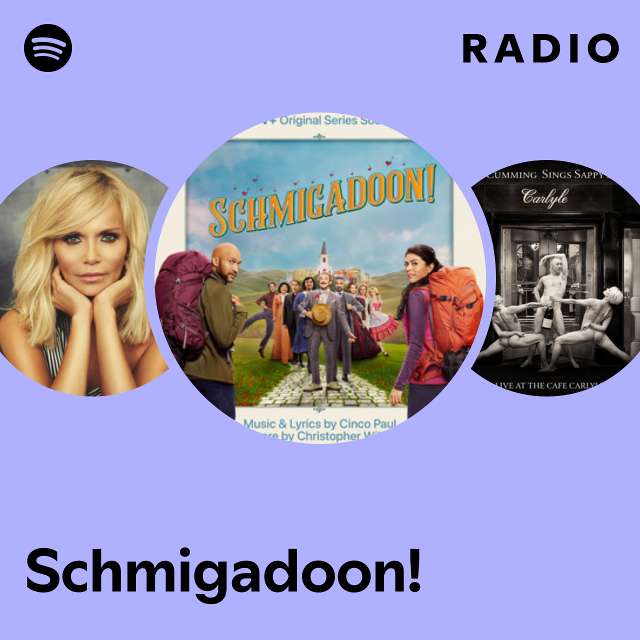 Schmigadoon! Radio