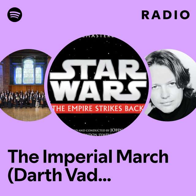 The Imperial March (Darth Vader's Theme) Radio