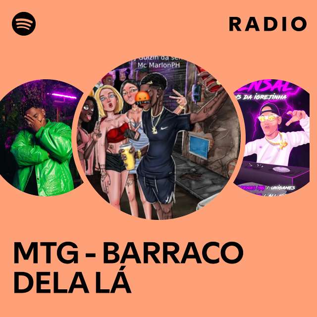 MTG - BARRACO DELA LÁ Radio