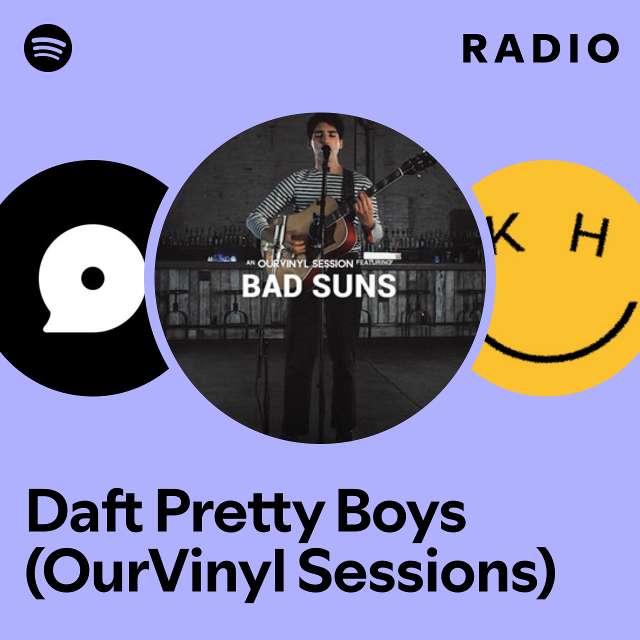 Daft Pretty Boys (OurVinyl Sessions) Radio