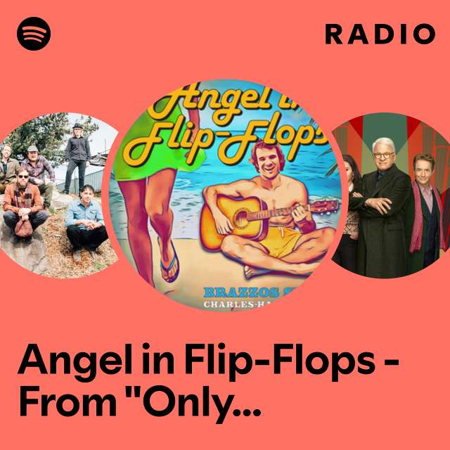 Angel in Flip-Flops - From "Only Murders in the Building" Radio