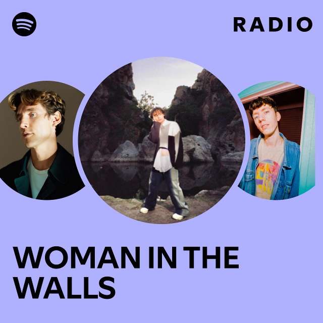 WOMAN IN THE WALLS Radio