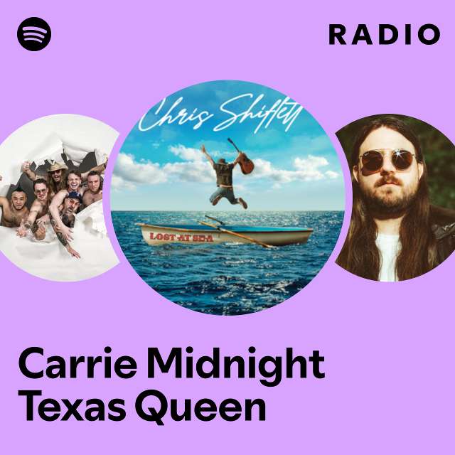 Carrie Midnight Texas Queen Radio