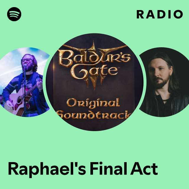 Raphael's Final Act Radio