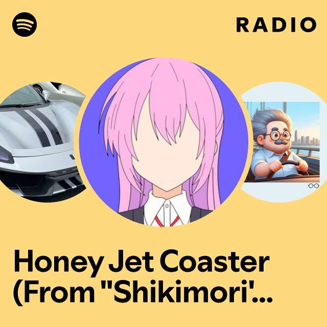 Honey Jet Coaster (From "Shikimori's Not Just a Cutie") - Lofi Radio