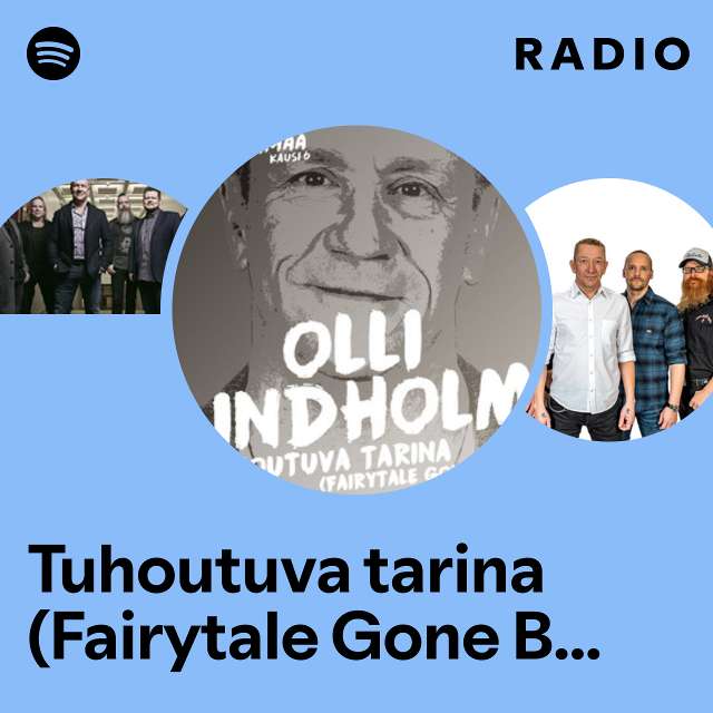 Tuhoutuva tarina (Fairytale Gone Bad) - Vain elämää kausi 6 Radio