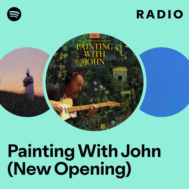Painting With John (New Opening) Radio