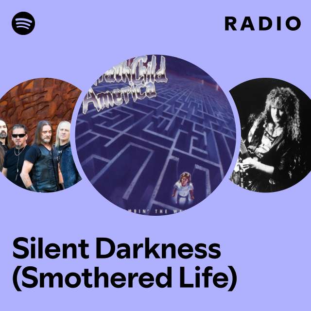 Silent Darkness (Smothered Life) Radio