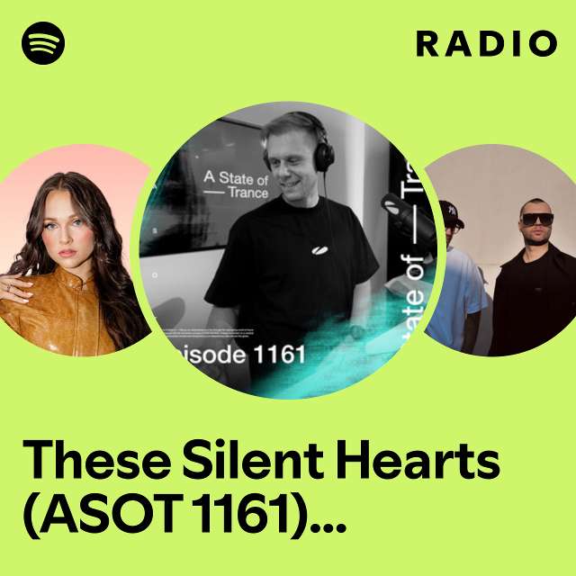 These Silent Hearts (ASOT 1161) [Service For Dreamers] Radio