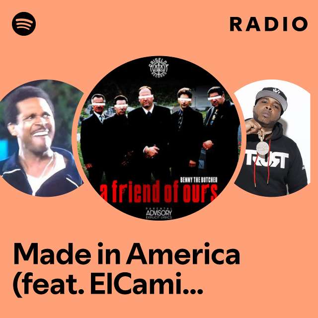 Made in America (feat. ElCamino & Dufflebag Hottie) Radio