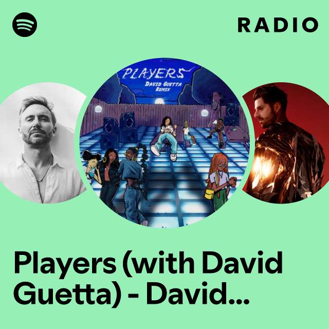 Players (with David Guetta) - David Guetta Remix Radio