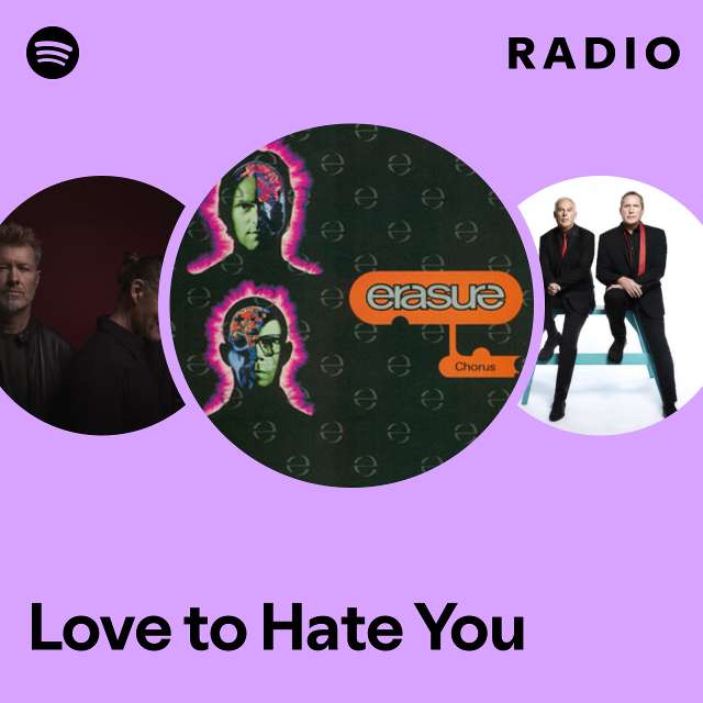 Love to Hate You Radio