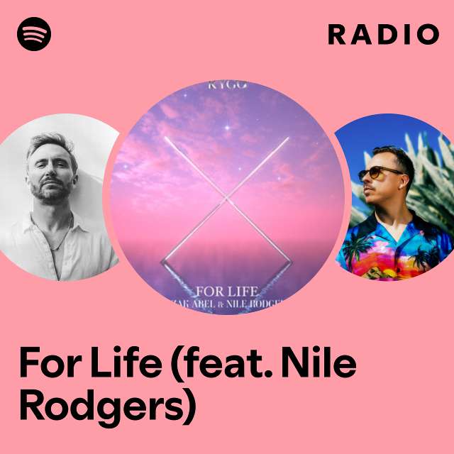 For Life (feat. Nile Rodgers) Radio