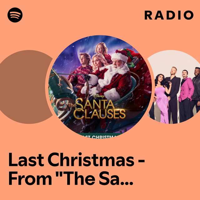 Last Christmas - From "The Santa Clauses" Radio