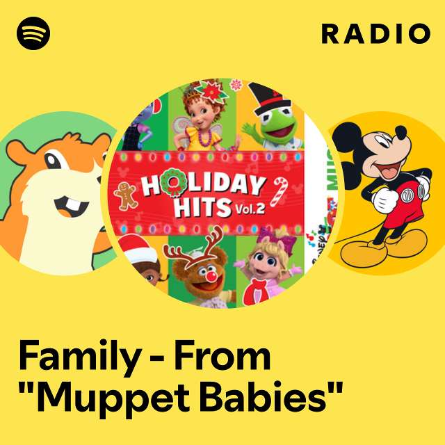 Family - From "Muppet Babies" Radio
