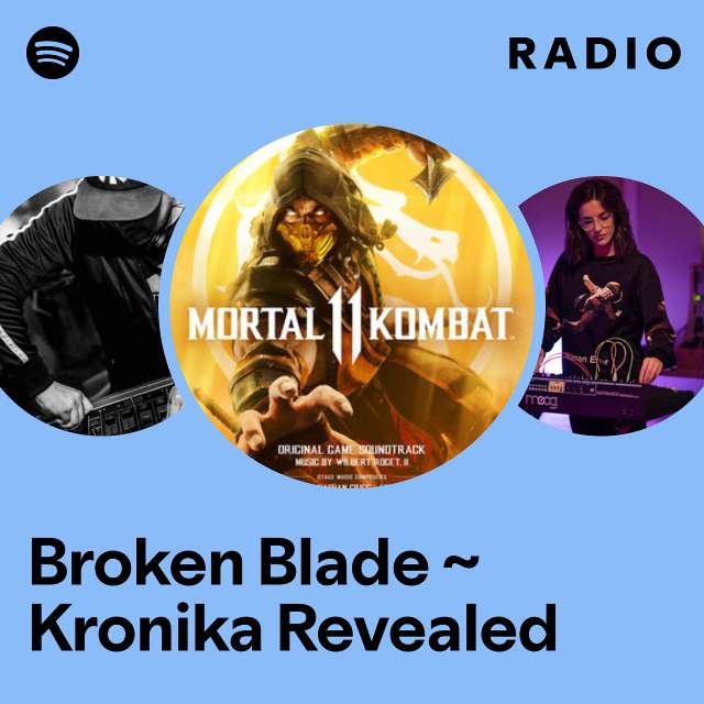 Broken Blade ~ Kronika Revealed Radio