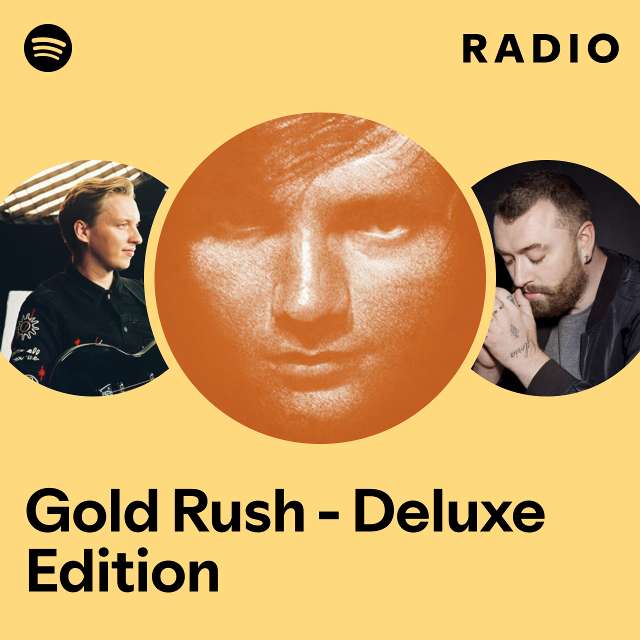 Gold Rush - Deluxe Edition Radio