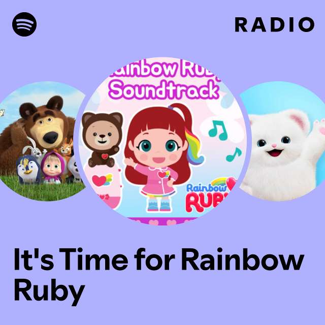 It′s Time for Rainbow Ruby Radio