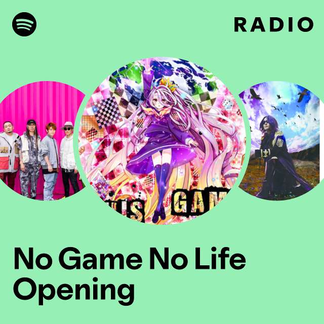 No Game No Life Opening Radio
