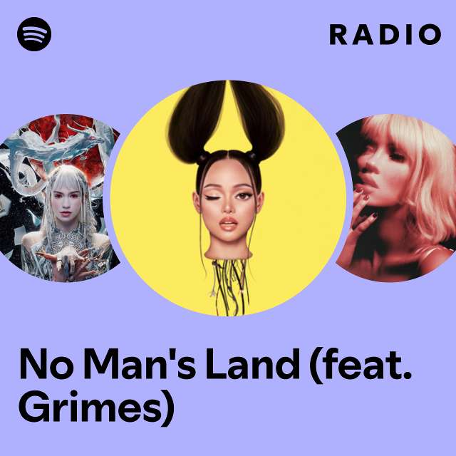 No Man's Land (feat. Grimes) Radio