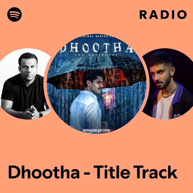 Dhootha - Title Track Radio