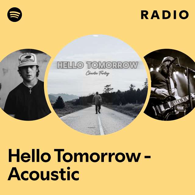 Hello Tomorrow - Acoustic Radio