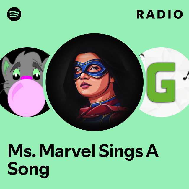 Ms. Marvel Sings A Song Radio