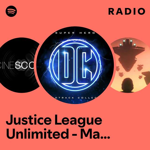 Justice League Unlimited - Main Theme - Epic Version Radio