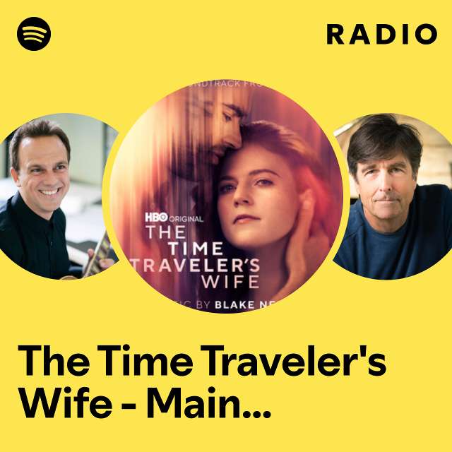 The Time Traveler's Wife - Main Title Theme Radio