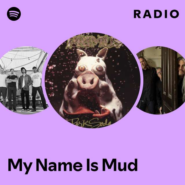 My Name Is Mud Radio