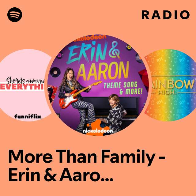 More Than Family - Erin & Aaron Theme Song Radio