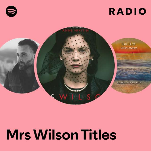 Mrs Wilson Titles Radio