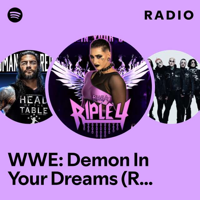 WWE: Demon In Your Dreams (Rhea Ripley) Radio