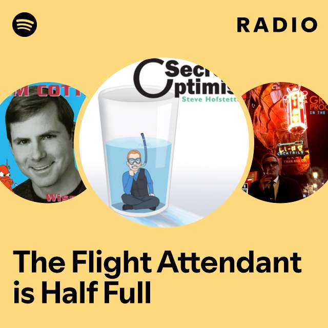 The Flight Attendant is Half Full Radio