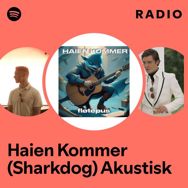 Haien Kommer (Sharkdog) Akustisk Radio
