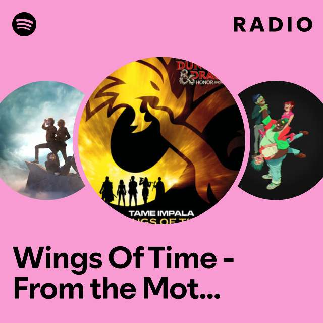 Wings Of Time - From the Motion Picture Dungeons & Dragons: Honor Among Thieves Radio