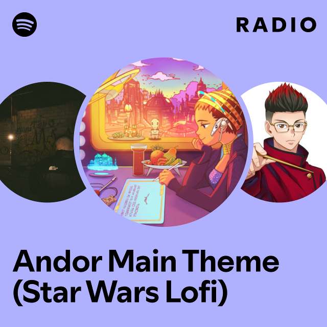 Andor Main Theme (Star Wars Lofi) Radio