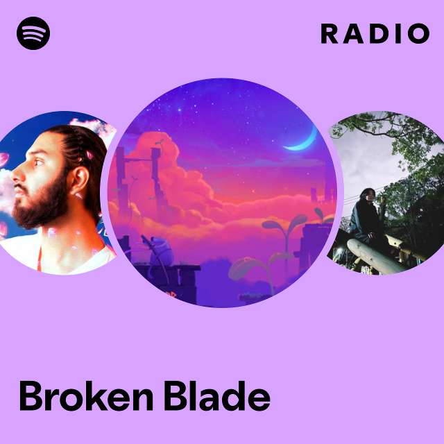 Broken Blade Radio